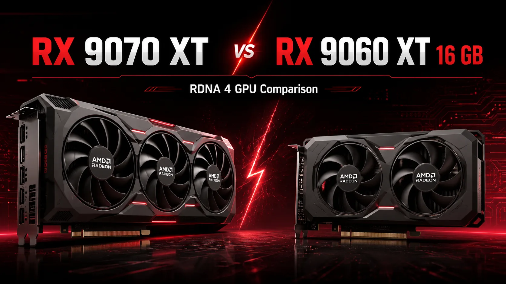AMD Radeon RX 9070 XT vs AMD Radeon RX 9060 XT 16 GB graphics card comparison